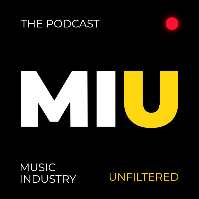 MIU — The Podcast. Music Industry Unfiltered.